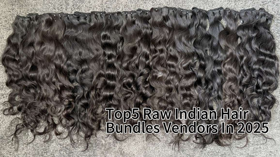 Top 5 Raw Indian Hair Bundles Vendors in 2026