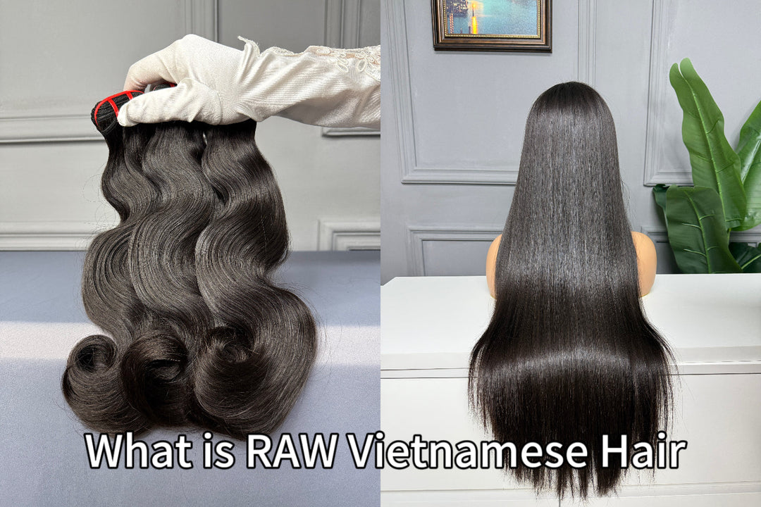 What Is Raw Vietnamese Hair?